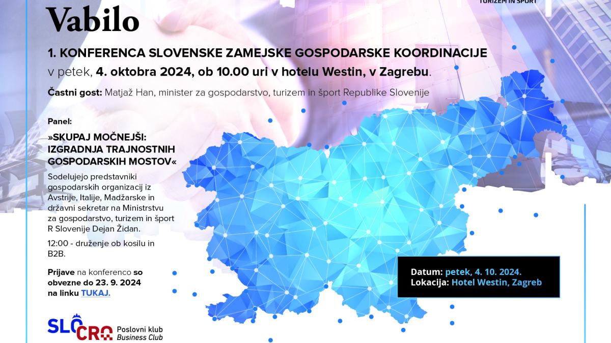 Slika: 1. POSLOVNA KONFERENCA SLOVENSKE ZAMEJSKE GOSPODARSKE KOORDINACIJE